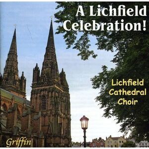 Lichfield Cathedral Choir - Lichfield Celebration  CD